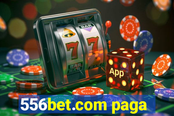 556bet.com paga